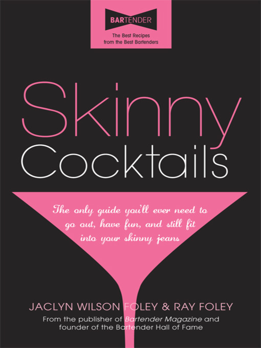 Title details for Skinny Cocktails by Jaclyn Foley - Available